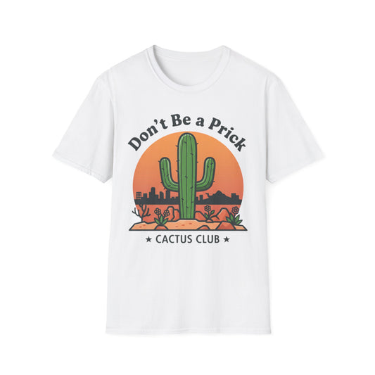 Don’t Be a Prick – Cactus Club