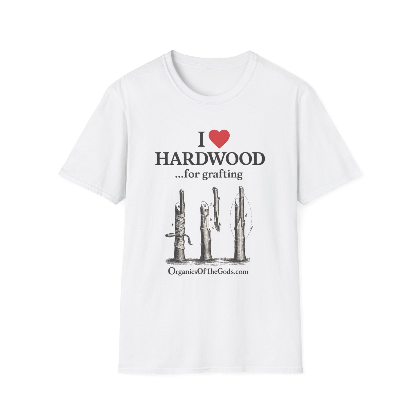 I Love Hardwood for Grafting T-Shirt | Tree Grafting Pruning Tools