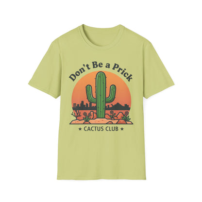 Don’t Be a Prick – Cactus Club