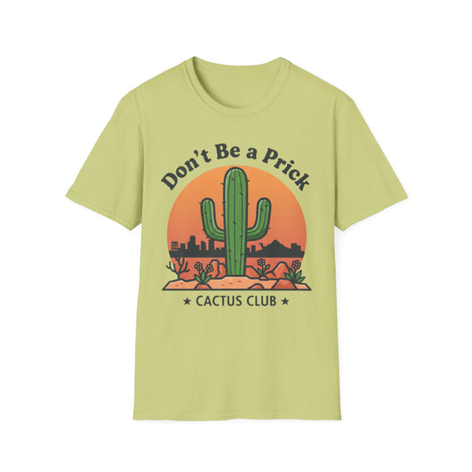 Don’t Be a Prick – Cactus Club