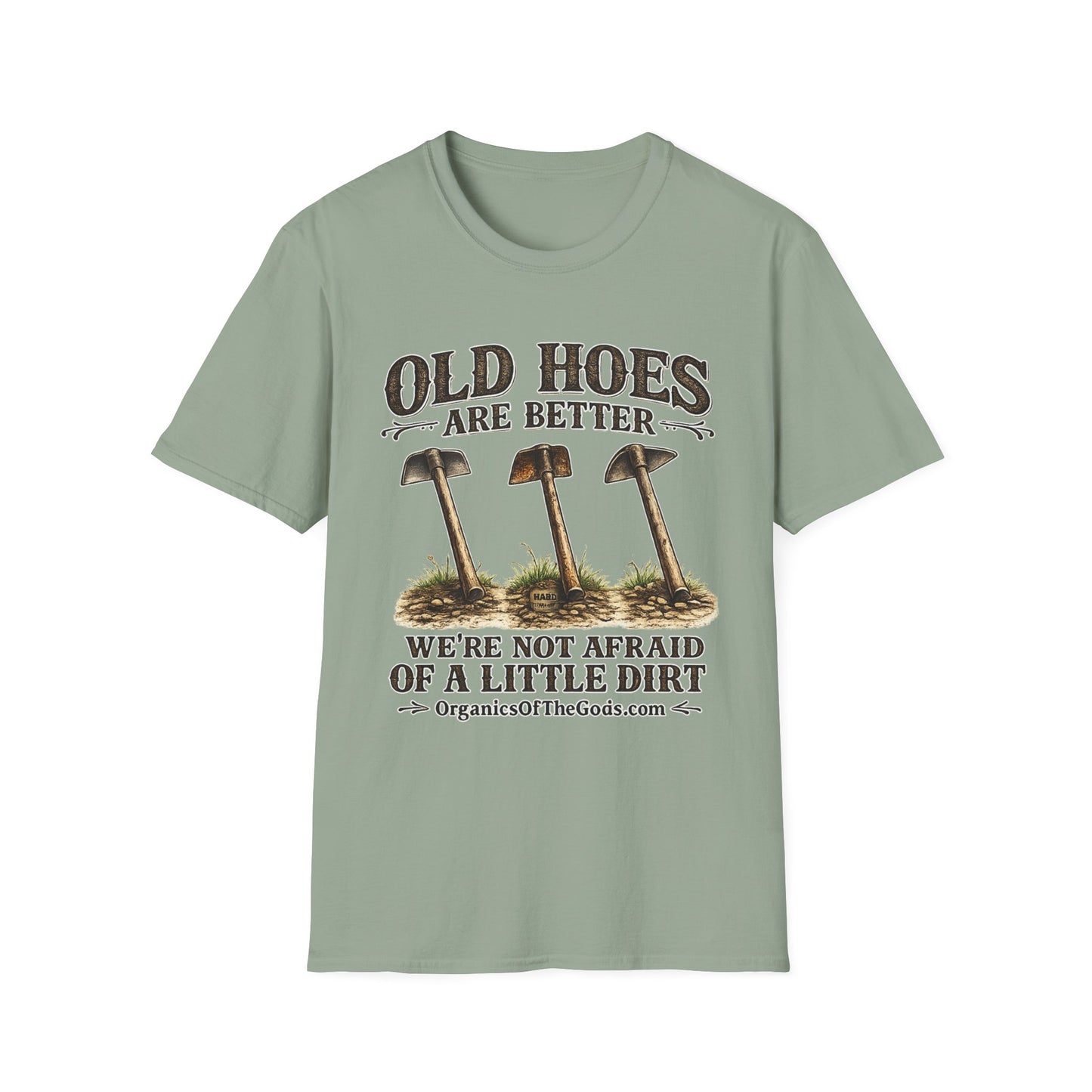 Old Hoes Are Better T-Shirt | Gardening Shovels, Funny Dirt Lover Tee