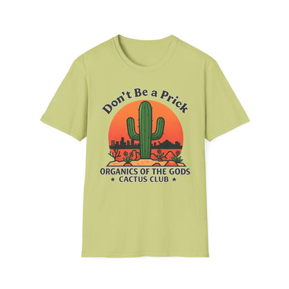Don't Be a Prick Cactus T-Shirt | Retro Desert Sunset Graphic